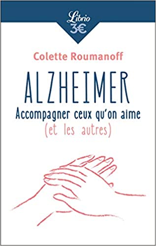 Imae de présentation du document Alzheimer - Accompagner ceux qu'on aime (et les autres)