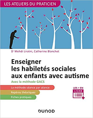 Imae de présentation du document Enseigner les habiletés sociales aux enfants avec autisme avec la méthode GACS