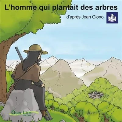 Imae de présentation du document L'homme qui plantait des arbres d'après Jean Giono