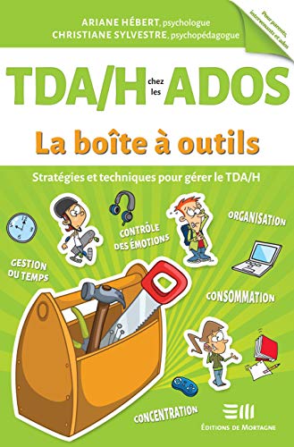 Imae de présentation du document TDA/H chez les ados - La boîte à outils / Stratégies et techniques pour gérer le TDA/H