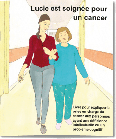 Imae de présentation du document Lucie est soignée pour un cancer - Livre pour expliquer la prise en charge du cancer aux personnes ayant une déficience intellectuelle ou un problème cognitif