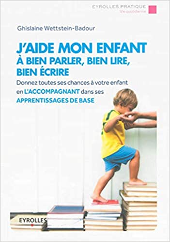 Imae de présentation du document J'aide mon enfant à bien parler, bien lire, bien écrire