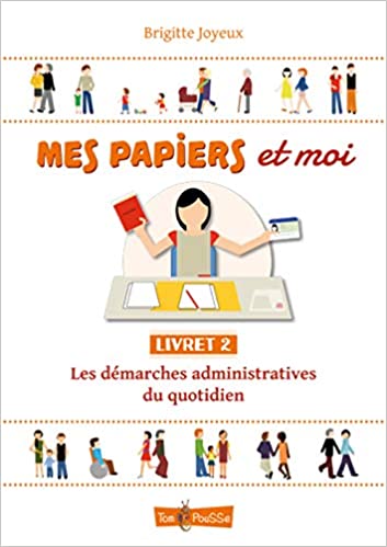 Imae de présentation du document Mes papiers et moi - Livret 2: Les démarches administratives du quotidien